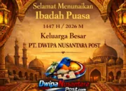Media Online Nasional Dwipa Nusantara Post Mengucapkan Selamat Menyambut Bulan Suci Ramadhan 1447 Hijriyah