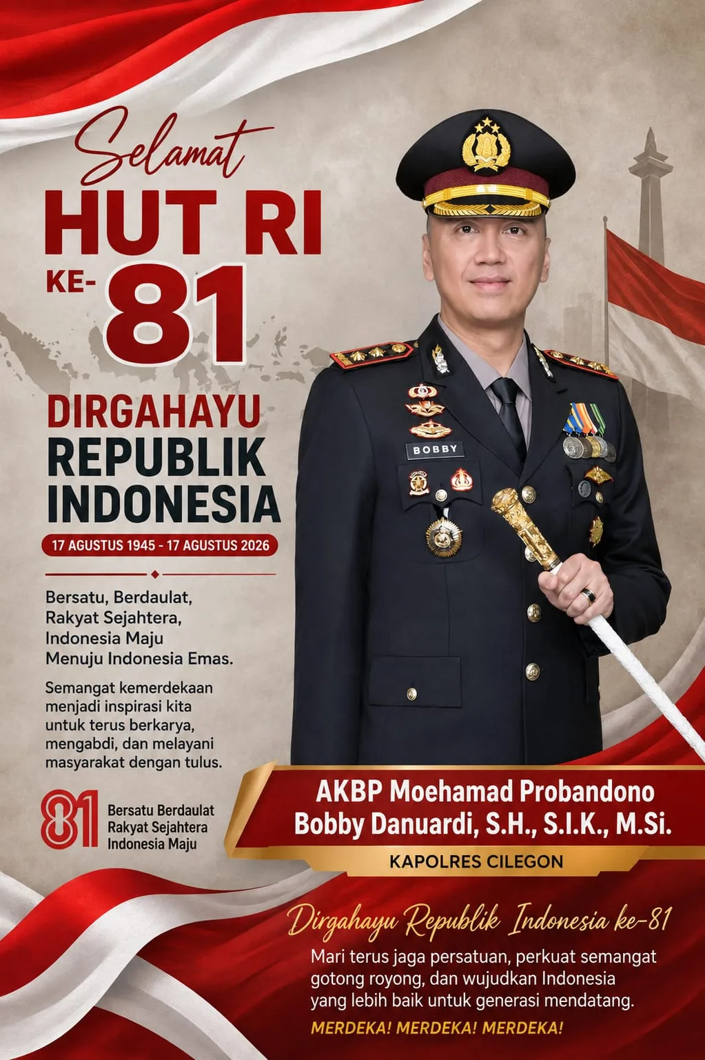 Cilegon Gempar! AKBP MP Bobby Danuardi : HUT 81 tahun Kemerdekaan RI, Saatnya Ukir Sejarah Menuju Indonesia Emas!