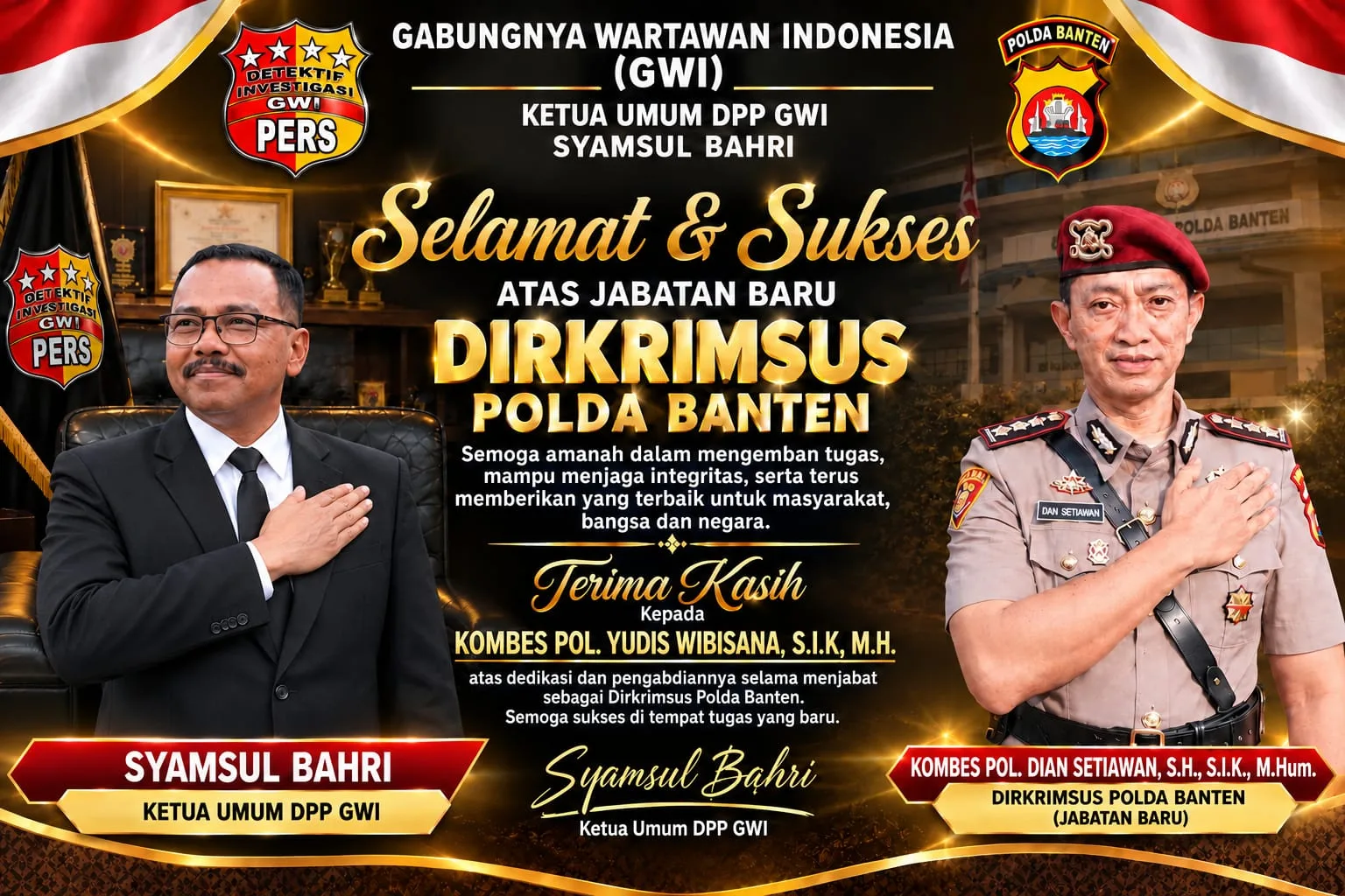 Ketua DPP GWI dan Jajaran Ucapkan Selamat atas Dilantiknya Dirkrimsus Polda Banten